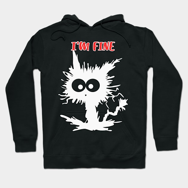 I'm Fine Hoodie by katalinaziz